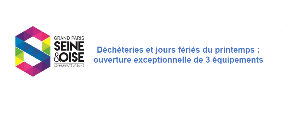 Déchèteries et jours fériés du printemps : ouverture exceptionnelle de 3 équipements