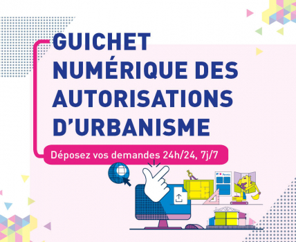 GUICHET NUMÉRIQUE DES AUTORISATIONS D’URBANISME (GNAU)